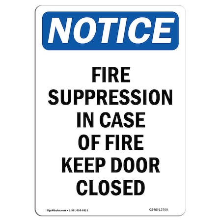 OSHA Notice Sign, Fire Suppression In Case Of Fire, 10in X 7in Rigid Plastic